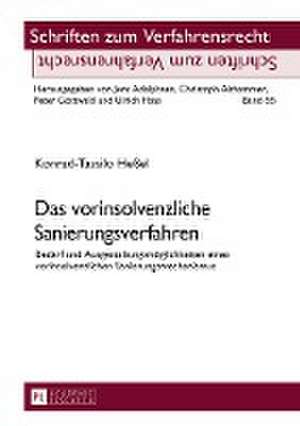 Das vorinsolvenzliche Sanierungsverfahren de Konrad-Tassilo Hessel