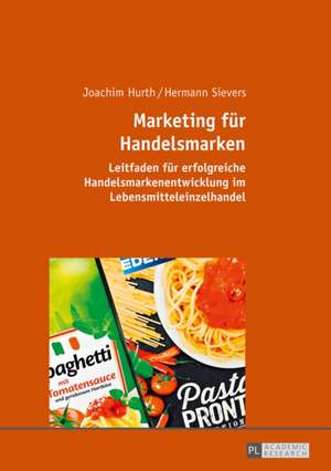 Marketing für Handelsmarken de Joachim Hurth