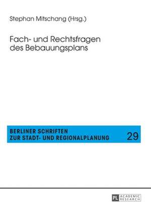 Fach- und Rechtsfragen des Bebauungsplans