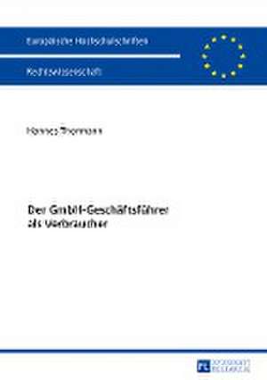 Der Gmbh-Geschaeftsfuehrer ALS Verbraucher de Hannes Thormann