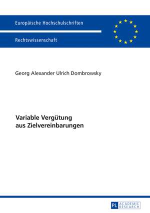 Variable Vergütung aus Zielvereinbarungen de Georg Alexander Ulrich Dombrowsky