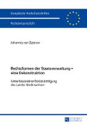 Rechtsformen der Staatsverwaltung - eine Dekonstruktion de Johannes Von Zastrow