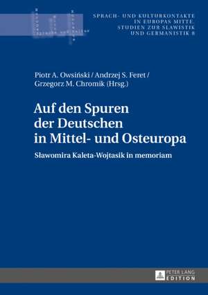 Auf Den Spuren Der Deutschen in Mittel- Und Osteuropa