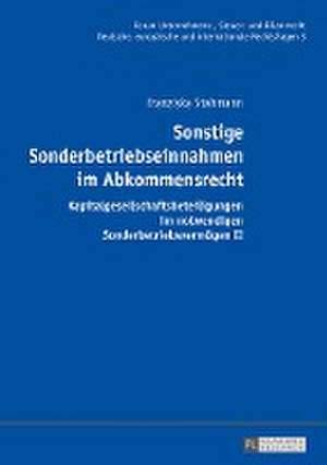 Sonstige Sonderbetriebseinnahmen im Abkommensrecht de Franziska Stahmann