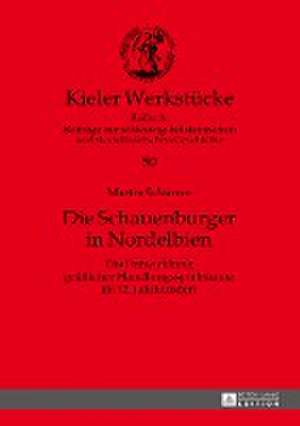 Die Schauenburger in Nordelbien de Martin Schürrer