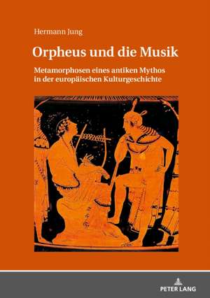 Orpheus Und Die Musik de Hermann Jung