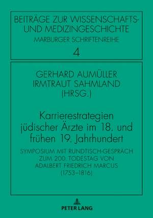 Karrierestrategien jüdischer Ärzte im 18. und frühen 19. Jahrhundert