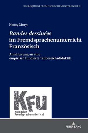 «Bandes dessinées» im Fremdsprachenunterricht Französisch de Nancy Morys