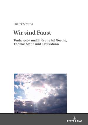 Wir sind Faust de Dieter Strauss