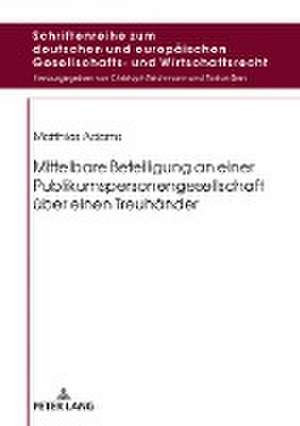 Mittelbare Beteiligung an einer Publikumspersonengesellschaft ueber einen Treuhaender de Matthias Adams