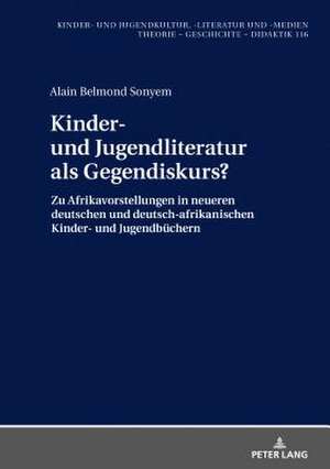 Kinder- und Jugendliteratur als Gegendiskurs? de Alain Belmond Sonyem