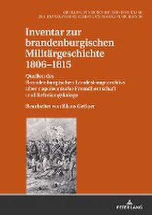 Inventar zur brandenburgischen Militärgeschichte 1806-1815