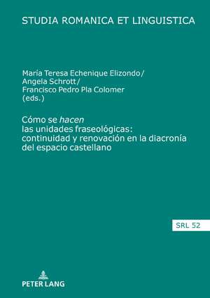 Cómo se "hacen" las unidades fraseológicas: continuidad y renovación en la diacronía del espacio castellano