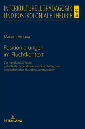 Positionierungen im Fluchtkontext de Mariam Arouna