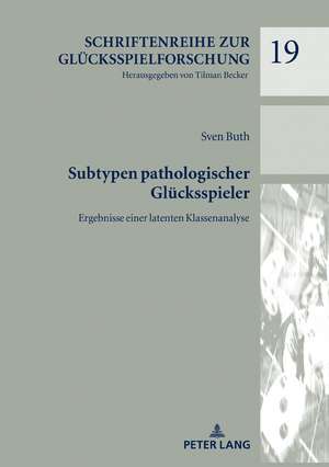 Subtypen pathologischer Glücksspieler de Sven Buth