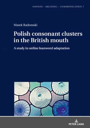 Polish consonant clusters in the British mouth de Marek Radomski