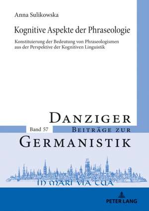 Kognitive Aspekte der Phraseologie de Anna Sulikowska