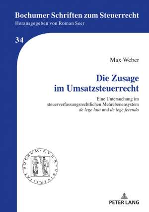 Die Zusage im Umsatzsteuerrecht de Max Weber