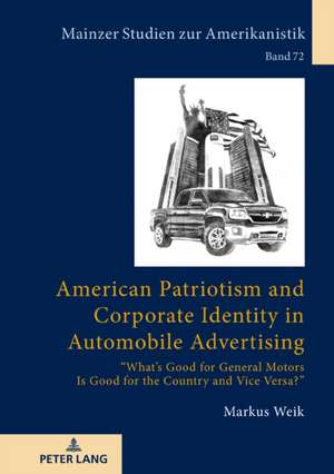 American Patriotism and Corporate Identity in Automobile Advertising de Markus Weik