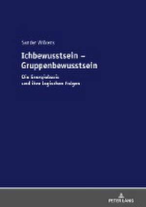 Ichbewusstsein - Gruppenbewusstsein de Sander Wilkens