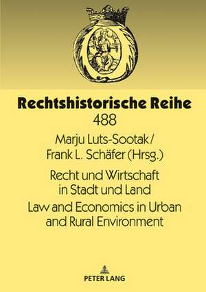 Recht und Wirtschaft in Stadt und LandLaw and Economics in Urban and Rural Environment