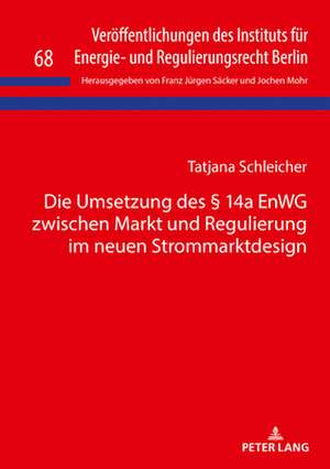 DIE UMSETZUNG DES 14A ENWG ZWISCHEN de Tatjana Schleicher