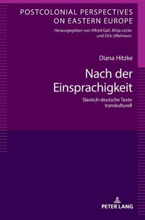 Nach der Einsprachigkeit de Diana Hitzke