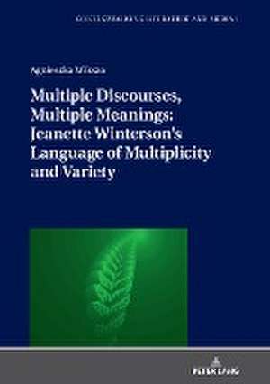 Multiple Discourses, Multiple Meanings: Jeanette Winterson's Language of Multiplicity and Variety