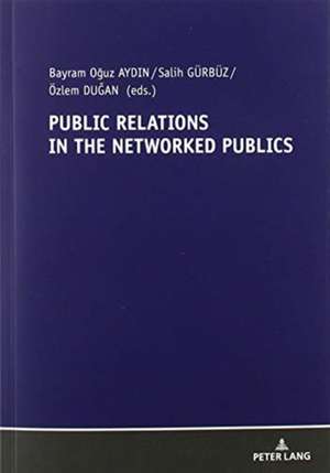 Public Relations In The Networked Publics