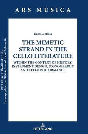 Mimetic Strand in the Cello Literature de Urszula Mizia