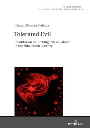 Tolerated Evil de Jolanta Sikorska-Kulesza