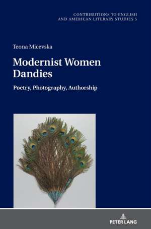 Modernist Women Dandies de Teona Micevska