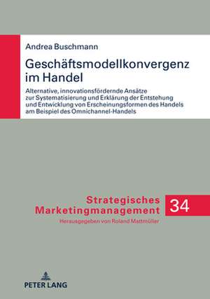 Geschaeftsmodellkonvergenz im Handel de Andrea Buschmann