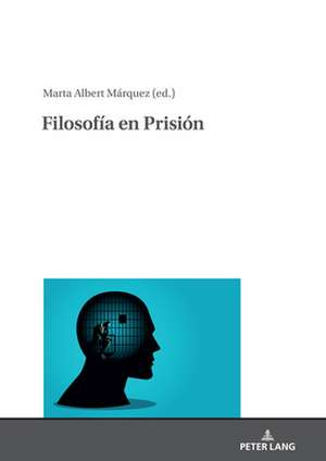 Filosofia en Prision de Marta Albert Marquez