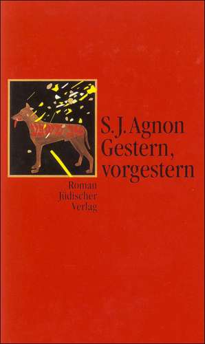 Gestern, vorgestern de Samuel Joseph Agnon