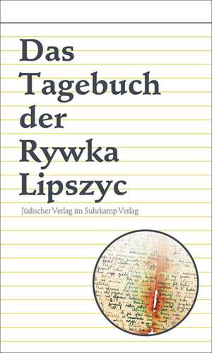 Das Tagebuch der Rywka Lipszyc de Rywka Lipszyc