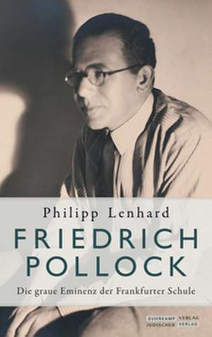 Friedrich Pollock de Philipp Lenhard