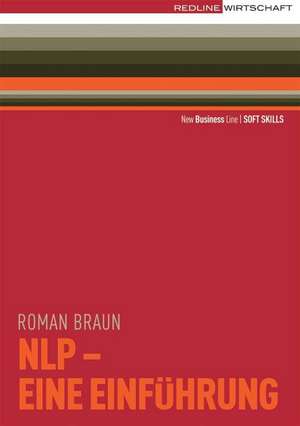 NLP - Eine Einführung de Roman Braun