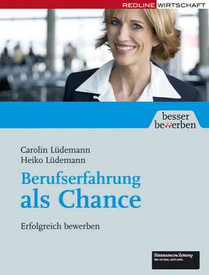 Berufserfahrung als Chance de Carolin Lüdemann