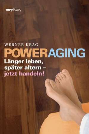 Power Aging de Werner Krag