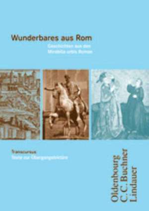 Transcursus. Ausgabe A / B. Wunderbares aus Rom de Friedrich Maier