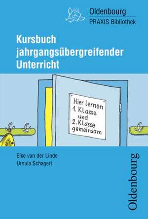 Kursbuch jahrgangsübergreifender Unterricht de Elke van der Linde