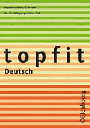 topfit Deutsch Argumentieren/Erörtern