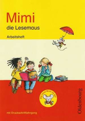 Mimi, die Lesemaus - Fibel für den Erstleseunterricht - Ausgabe E für alle Bundesländer - Ausgabe 2008 de Waltraud Borries