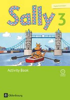 Sally 3. Schuljahr. Activity Book mit CD und Portfolio-Heft. Ausgabe für alle Bundesländer außer Nordrhein-Westfalen (Neubearbeitung) - Englisch ab Klasse 1 de Jasmin Brune