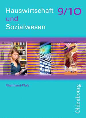 Hauswirtschaft und Sozialwesen 9/10 de Margarete Schmid