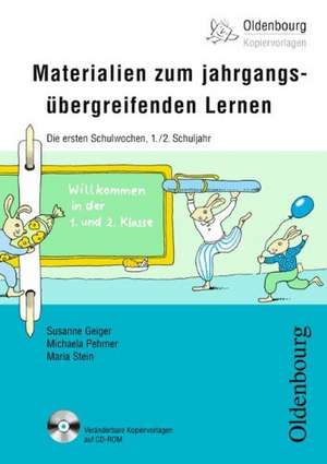 Materialien zum jahrgangsübergreifenden Lernen 1./2. Schuljahr. Die ersten Schulwochen de Susanne Geiger