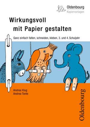 Wirkungsvoll mit Papier gestalten de Andrea Klug