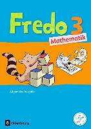 Fredo Mathematik 3. Schuljahr. Schülerbuch mit Kartonbeilagen. Ausgabe A für alle Bundesländer (außer Bayern) de Mechtilde Balins