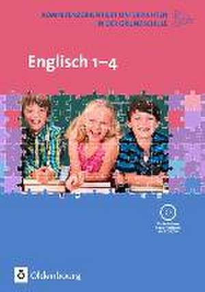 Kompetenzorientiert unterrichten in der Grundschule: Englisch de Daniela Elsner